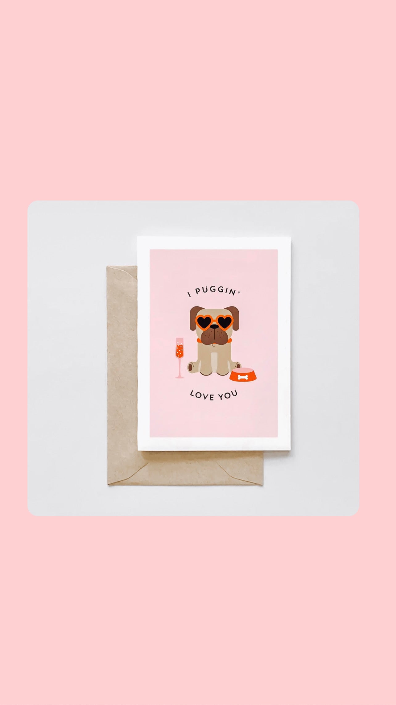I Puggin' Love You