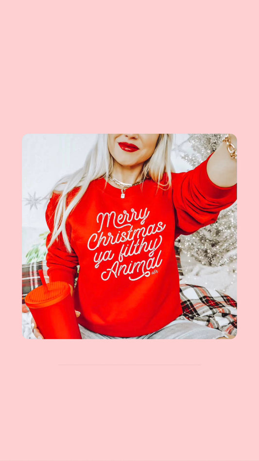 Merry Christmas Ya Filthy Animal Crewneck Sweats