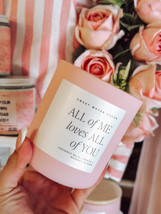 All of Me Loves All of You Candle