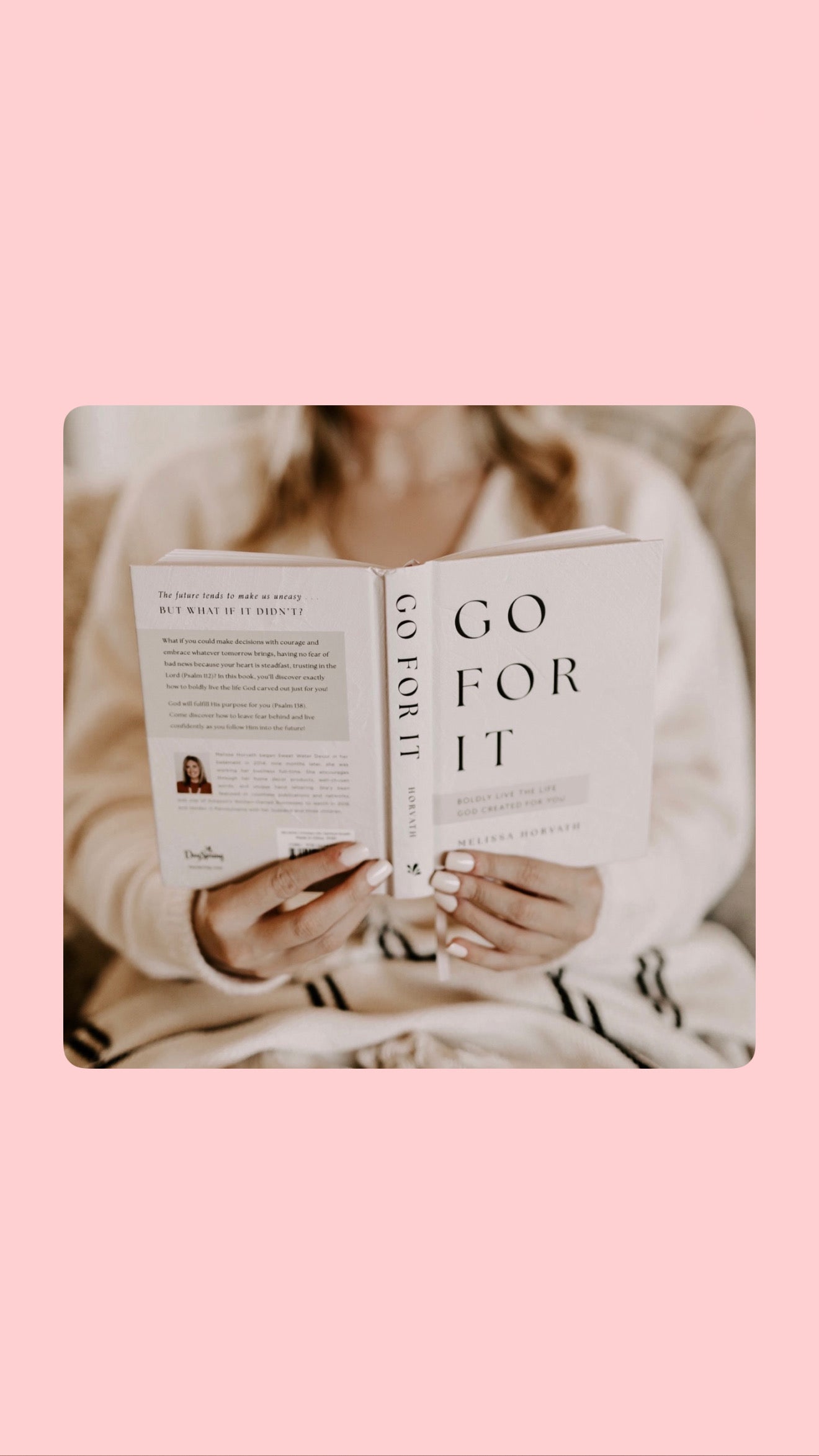 Go For It: 90 Devotions To Boldly Live the Life God Created