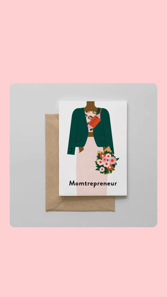 Mom-Trepreneur - Mother's Day Card