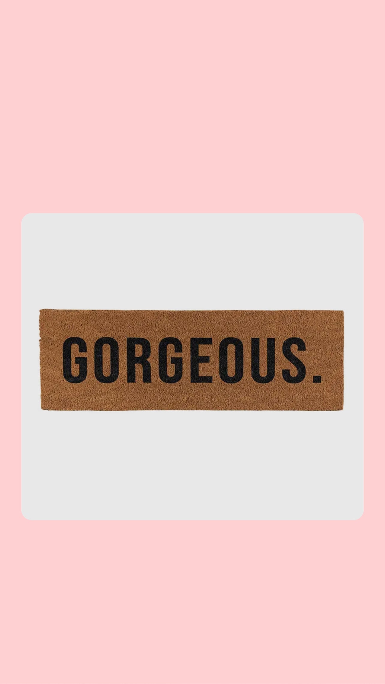 Gorgeous doormat